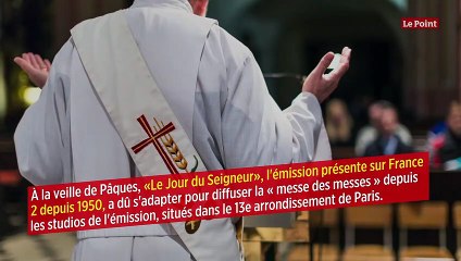 Pâques : comment « Le Jour du Seigneur » s'adapte au confinement