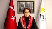 Meral Akşener'den Cumhurbaşkanı Erdoğan'a çağrı: 15 günlük zorunlu karantina ilan edin