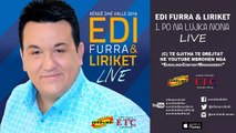 Edi Furra - Po na lujka nona LIVE