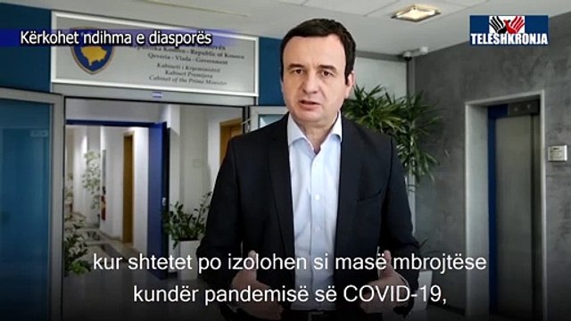 Kryeministri Albin Kurti kërkon ndihmë nga diaspora në krizen ndaj COVID19 - 12 prill