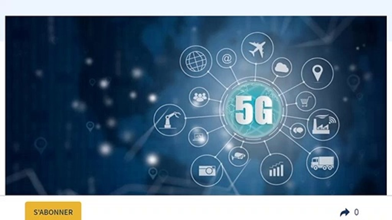 28\La 5G, c'est formidiable