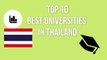 TOP 10 BEST UNIVERSITIES IN THAILAND / 10 อันดับมหาวิทยาลัยที่ดีที่สุดในประเทศไทย / TOP 10 MEJORES UNIVERSIDADES DE TAILANDIA