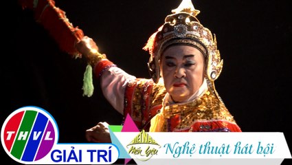 Việt Nam mến yêu - Tập 106: Nghệ thuật hát bội