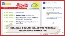 Berjalan 3 Bulan, Ini Jadwal Program Belajar dari Rumah TVRI