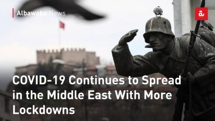 COVID-19 Continues to Spread in the Middle East With More Lockdowns