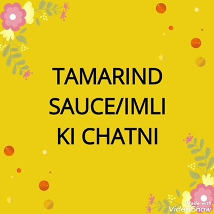 TAMARIND SAUCE /IMLI KI CHATNI