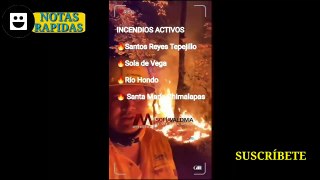 Incendios forestales en Oaxaca reportan 10 activos