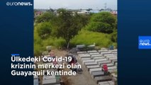 Covid-19: Ekvador'da 800 ceset gömülmek üzere evlerinden toplandı