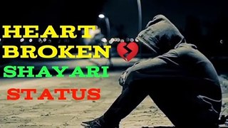 Heart Broken  Whatsapp Status /  Love Shayari Status