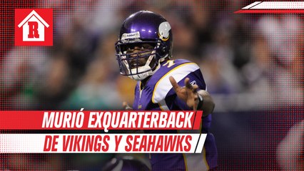 Exquarterback de Vikings y Seahawks murió en accidente automovilístico