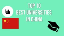 TOP 10 BEST UNIVERSITIES IN CHINA / 中国十佳大学 / TOP 10 MEJORES UNIVERSIDADES DE CHINA