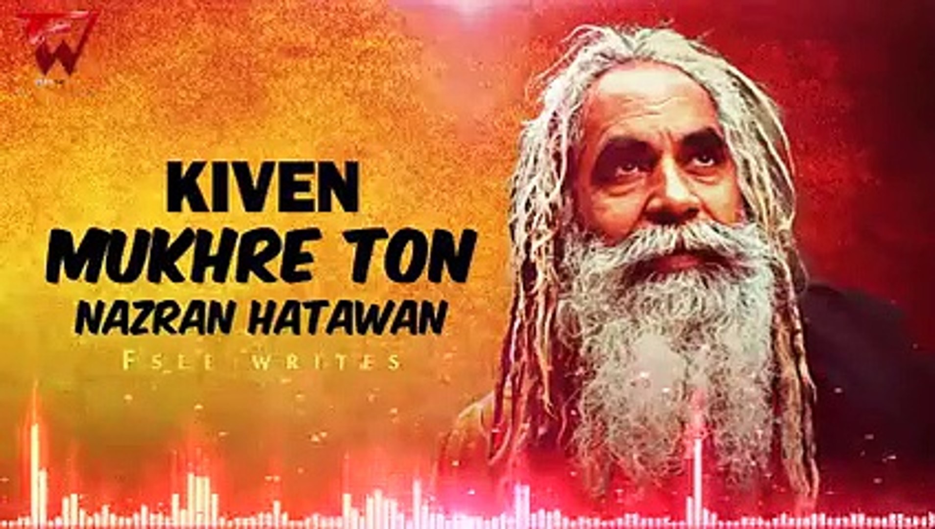 Baba Bulleh Shah & Anwar Jogi Kalam Punjabi Kiven Mukhre Ton Nazran Hatawan  - Fsee Production - video Dailymotion