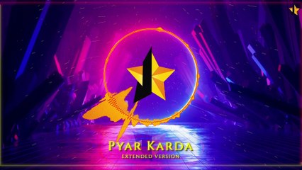 PYAR KARDA Extended Version J STAR Productions