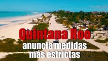 Quintana Roo anuncia medidas más estrictas
