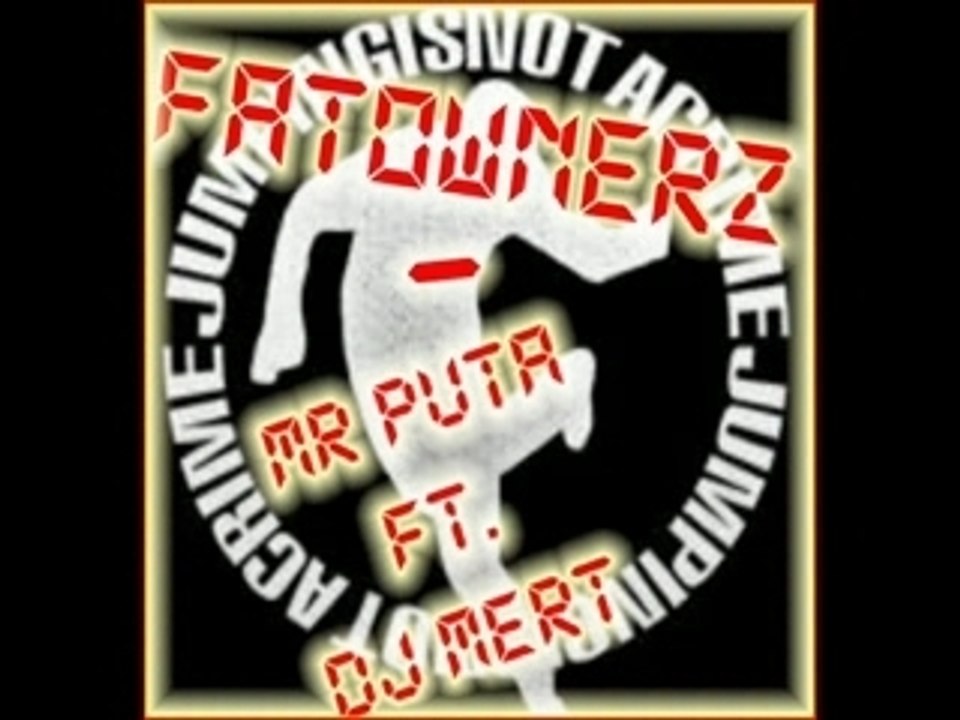 FATONERZ - dj mert - mr puta