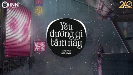 Yêu Đương Gì Tầm Này (Đ09 Remix) - Tăng Phúc - Nhạc EDM 8D Tiktok Gây Nghiện Hay Nhất 2019