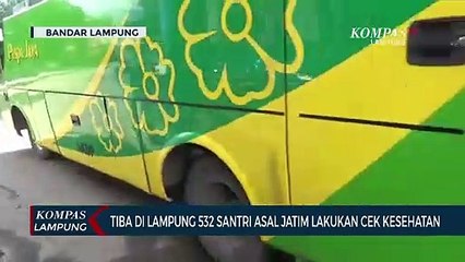 Tiba di Lampung, 532 Santri Asal Jatim Lakukan Cek Kesehatan