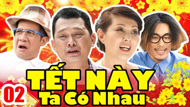 Phim Tết 2020 | Tết Này Ta Có Nhau - Tập 2 | Phim Hài Tết Việt Nam Mới Hay Nhất 2020