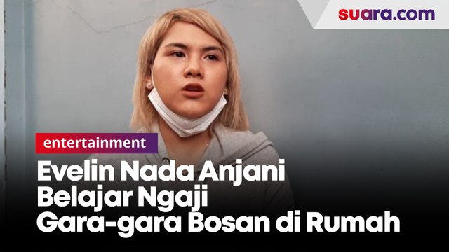 Evelin Nada Anjani Belajar Ngaji Gara-gara Bosan di Rumah