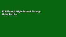 Full E-book High School Biology Unlocked by The Princeton Review