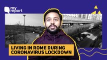 COVID-19 in Rome: Away from Home, Here's How I am Spending Time in Lockdown