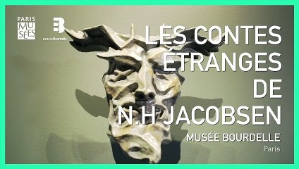 Reportage : Les contes étranges de N. H. Jacobsen | Musée Bourdelle