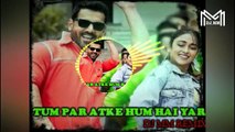 Tum Par Hum Hai Atke Yara  ( REMIX) DJ MM