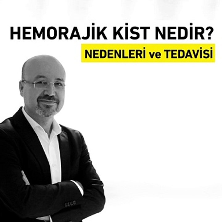 Hemorajik Kist Nedir? - www.irfantarhan.com