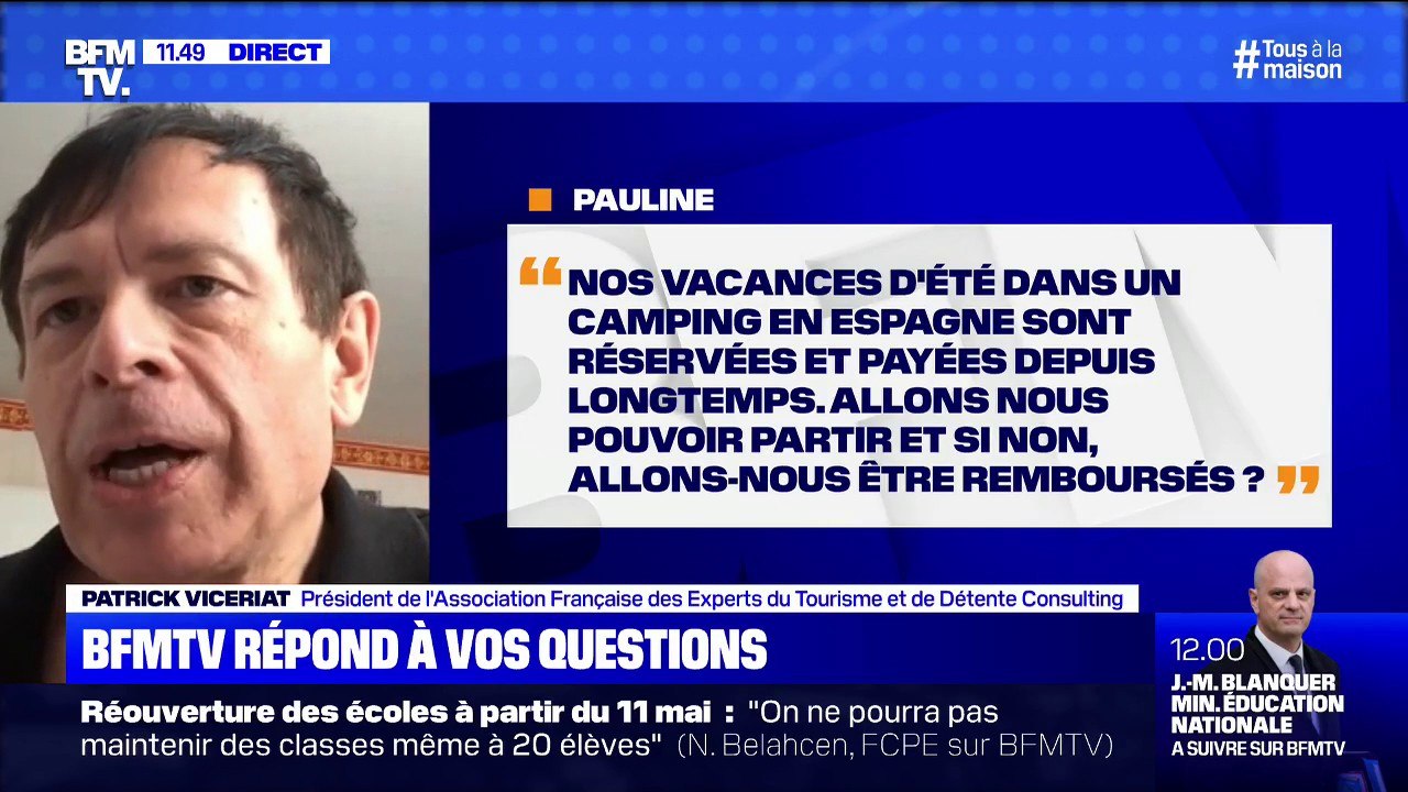 Nous avons réservé nos vacances d'été dans un camping en Espagne. Allons nous pouvoir partir, et si non, allons-nous être remboursés? BFMTV répond à vos questions