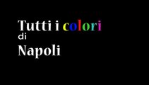 TUTTI I COLORI DI NAPOLI - SMS D'OVIDIO NICOLARDI NAPOLI