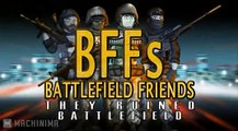BFFs - They Ruined Battlefield (Season 2E5)