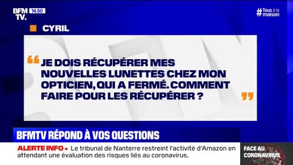 Je dois récupérer mes nouvelles lunettes chez mon opticien, qui a fermé. Comment faire ?