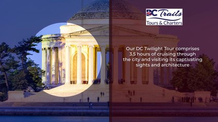Our Twilight #Tours Capture #DC at its Most Breathtaking