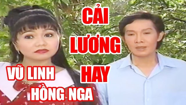 Cải Lương Vũ Linh, Ngọc Huyền, Hồng Nga, Bảo Chung Hay Nhất - Cải Lương Xã Hội Mới Nhất