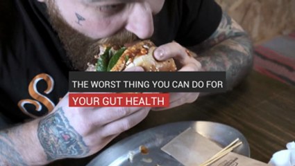 The Worst Thing You Can Do For Your Gut Health