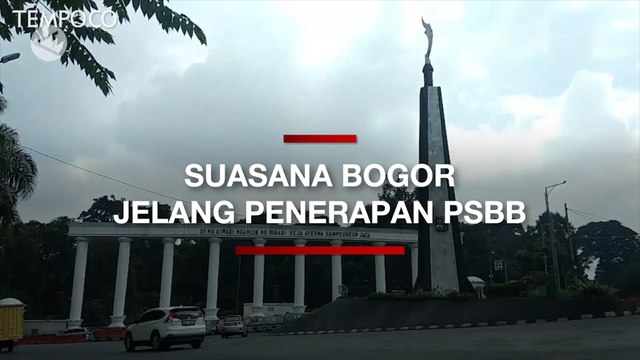 Suasana Bogor Jelang PSBB