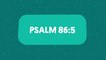 Worship Together Kids - Psalm 86:5