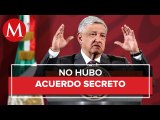 AMLO niega pacto secreto con Trump tras acuerdo con OPEP+
