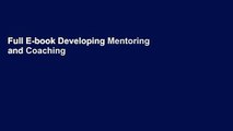 Full E-book Developing Mentoring and Coaching Relationships in Early Care and Education: A