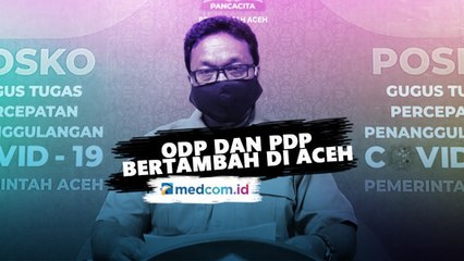 Aceh Nihil Pasien Korona, ODP dan PDP Bertambah