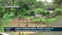 Pemkab Semarang Siapkan Lahan Pemakaman Seluas 3,4 Hektar Untuk Jenazah Pasien Corona