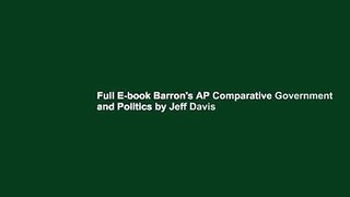 Full E-book Barron's AP Comparative Government and Politics by Jeff Davis