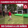 Cuando papá se encarga de cuidar a los niños