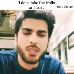 Saba Qamar Doesn't Care about Trolls