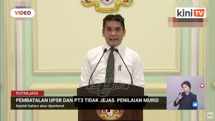 UPSR, PT3 tahun ini dibatalkan