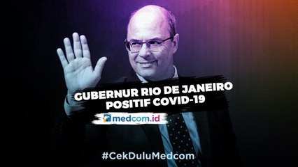Gubernur Rio de Janeiro Wilson Witzel Positif Covid-19