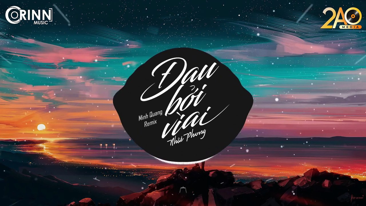 Đau Bởi Vì Ai (MinhQuang Remix) - Nhật Phong - Nhạc Trẻ Căng Cực Gây Nghiện Hay Nhất 2019