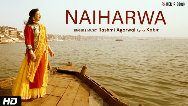 Naiharwa | Rashmi Agarwal | Soul Box - A Sufi Treasure | Kabir | Red Ribbon Musik