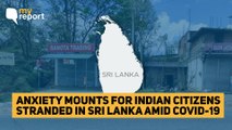 As Funds Deplete, Anxiety Looms for Indians Stranded in Sri Lanka