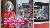 Il mio contributo contro la pandemia: Gloria, volontaria della Croce Rossa